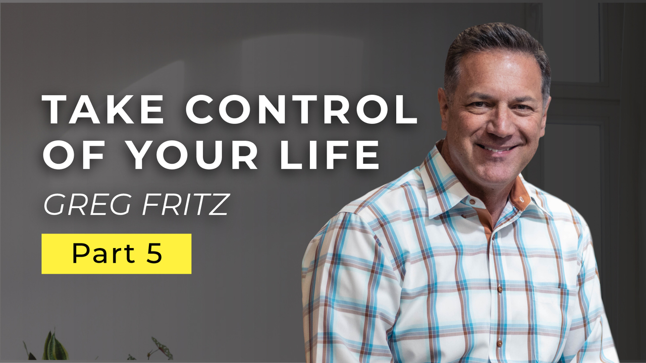 Episode 775: Take Control of Your Life!