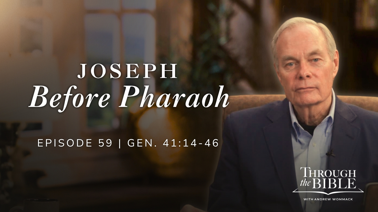 Joseph Before Pharaoh | Genesis 41:14-46 Episode 59