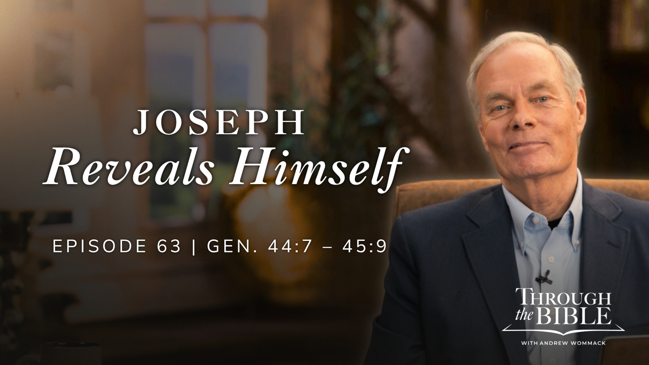 Joseph Reveals Himself | Genesis 44:7-45:9 Episode 63