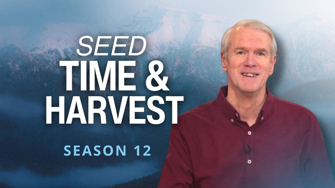 Seed, Time, and Harvest | S12 Ep 13
