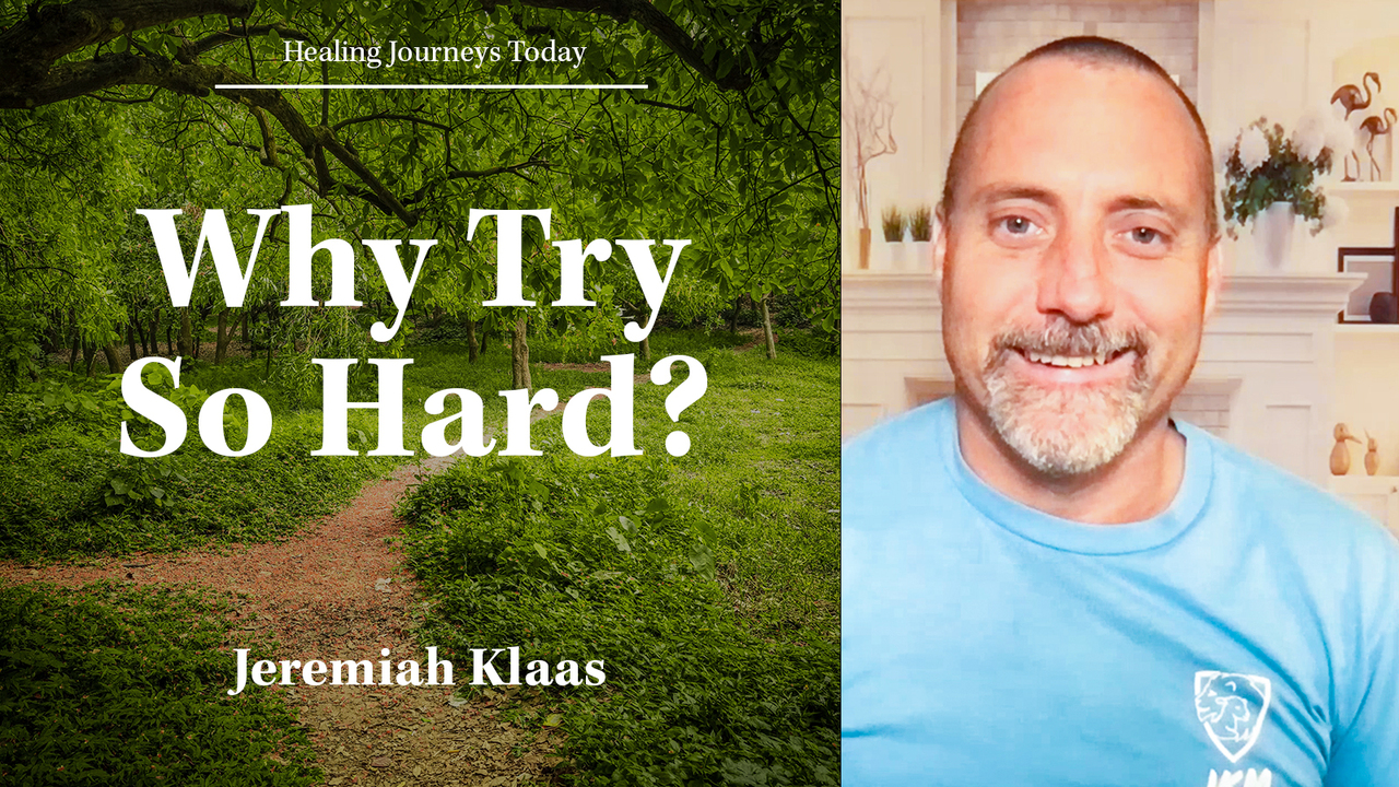 Why Try So Hard When You Can Simply Trust in Who God Says You Are?