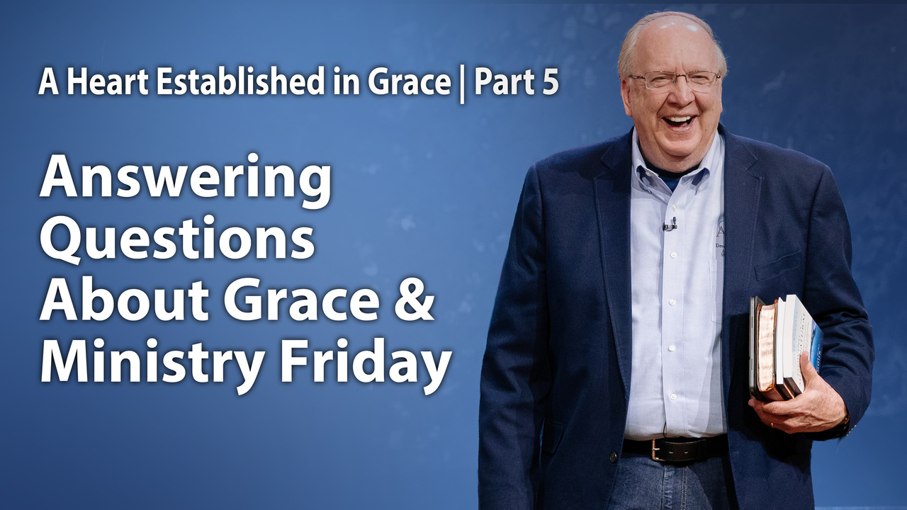 Answering Questions About Grace & Ministry Friday