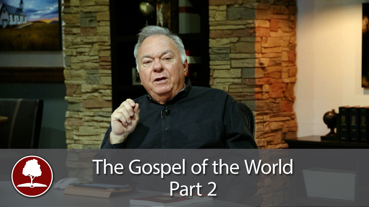 The Gospel of the World - Part 2