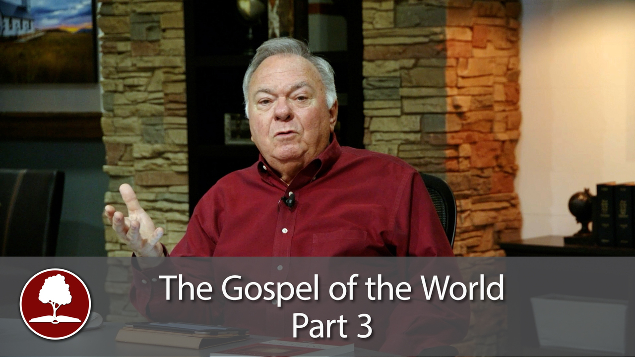 The Gospel of the World - Part 3