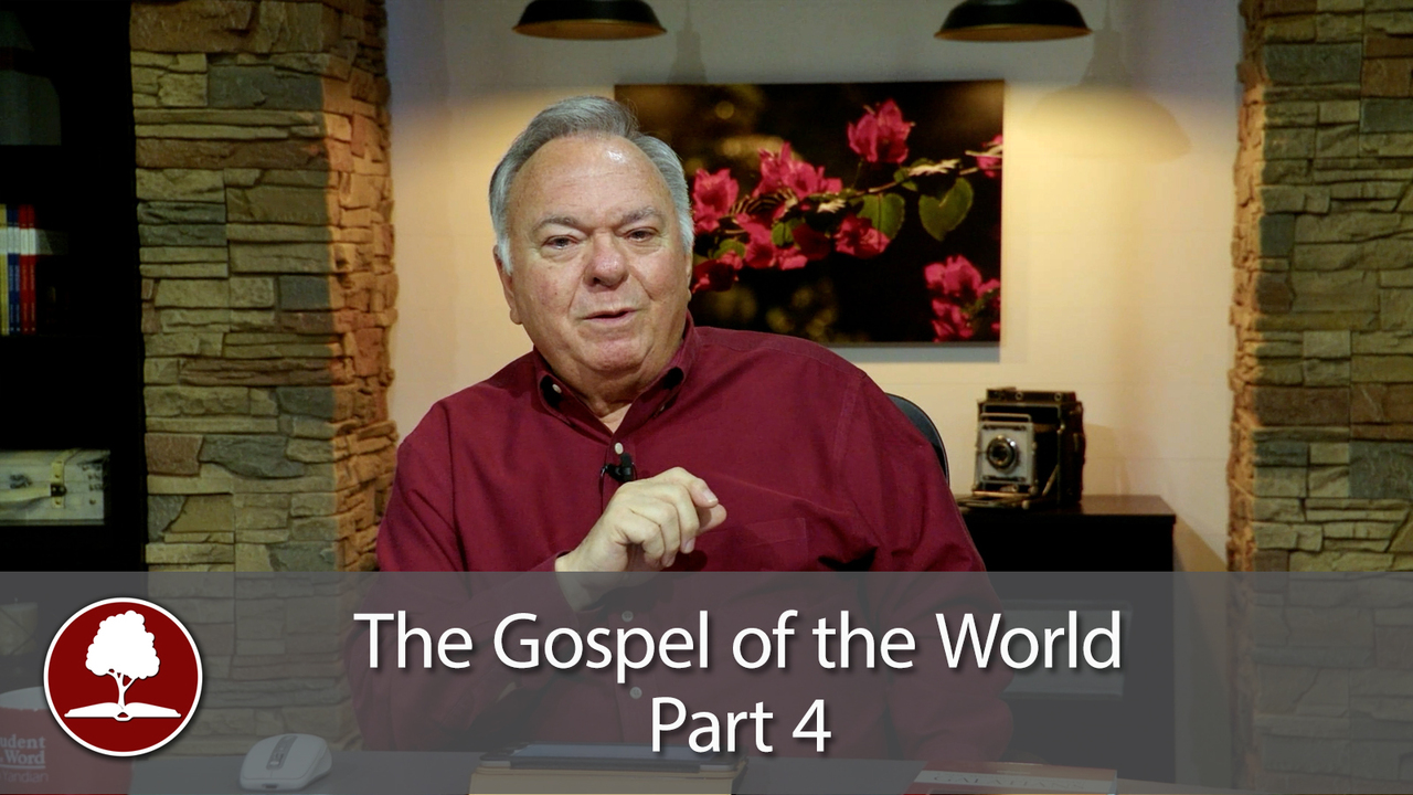 The Gospel of the World - Part 4