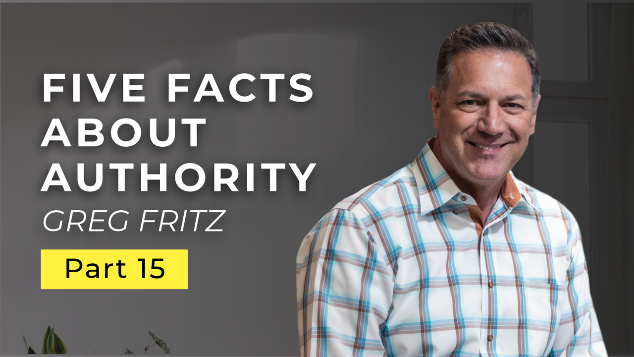 Episode 785: Five Facts to Remember About Authority