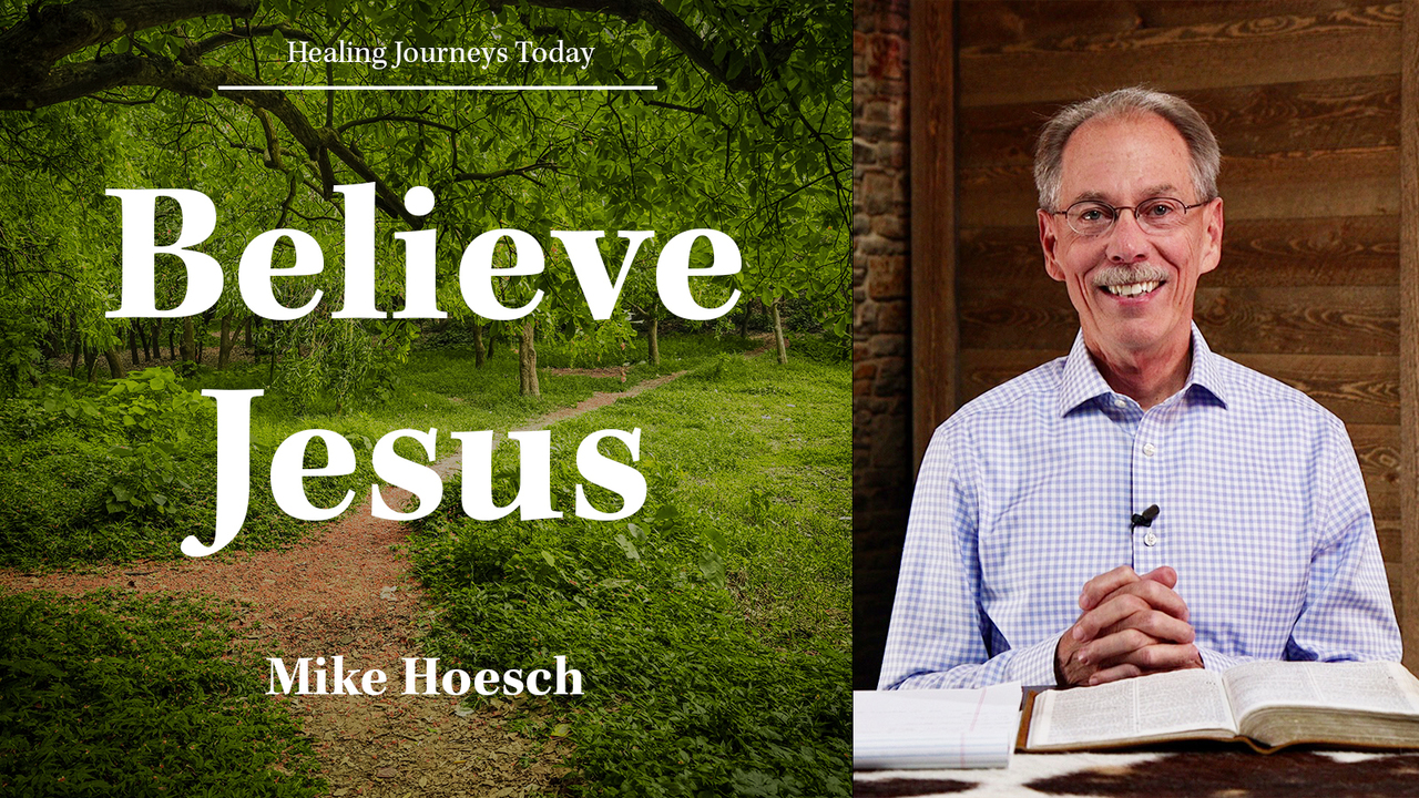 Believe Jesus