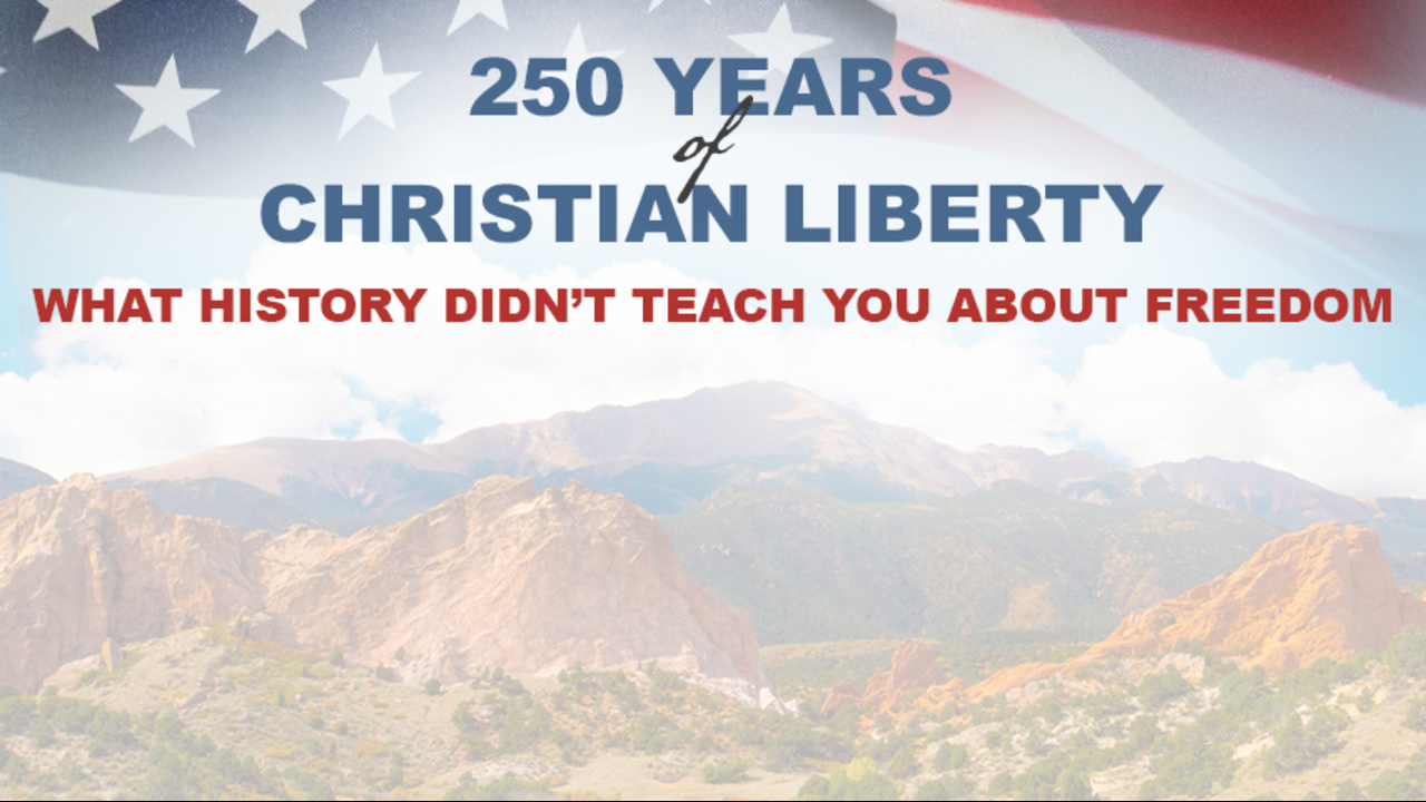 250 Years of Christian Liberty: Episode 10