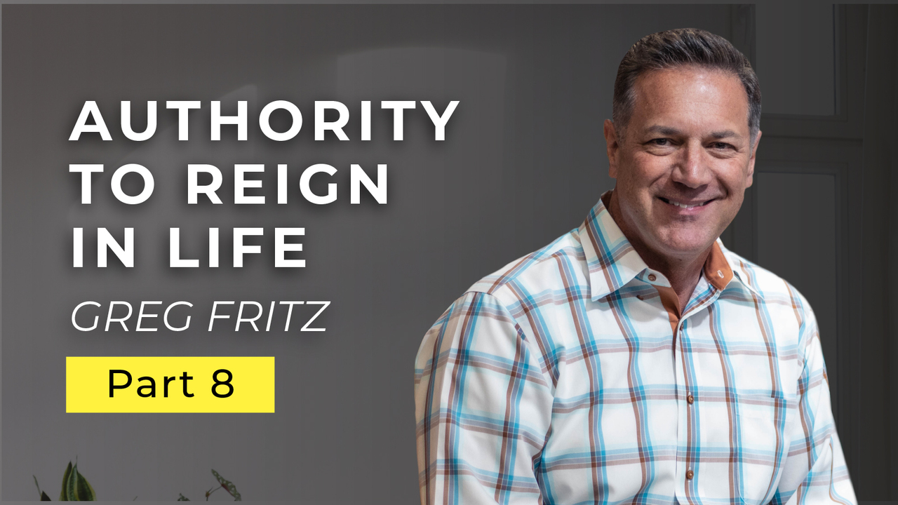 Episode 778: Authority to Reign in Life Through Jesus