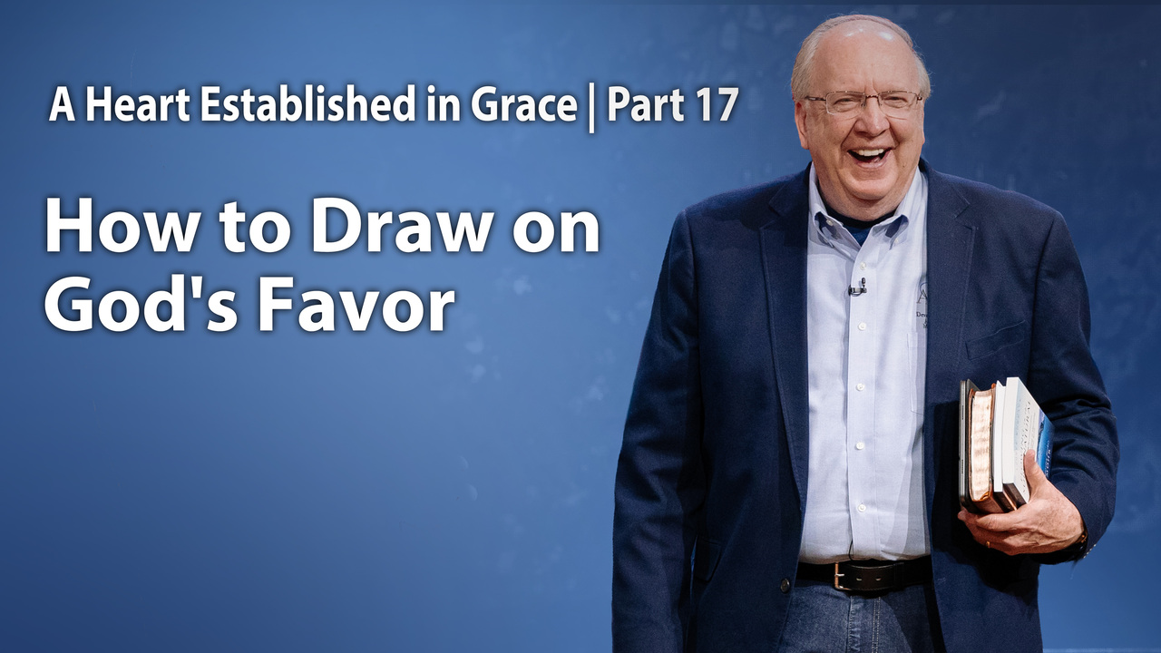 How to Draw on God's Favor