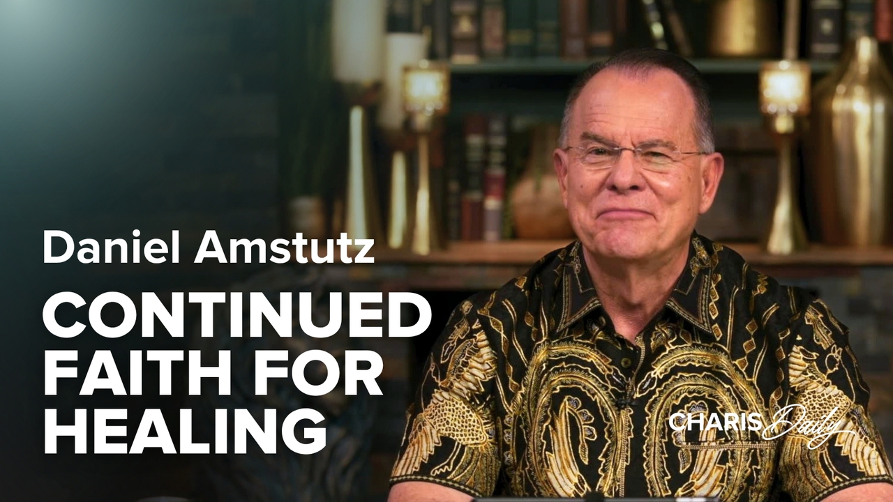 Continued Faith for Healing | S14 Ep 22