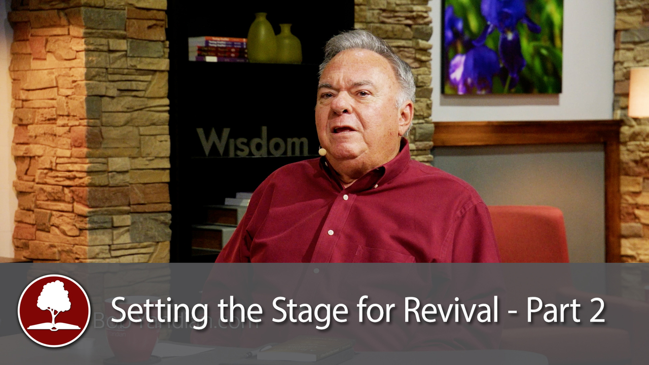 Setting the Stage for Revival - Part 2