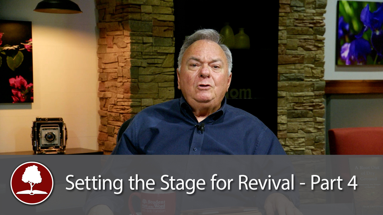 Setting the Stage for Revival - Part 4
