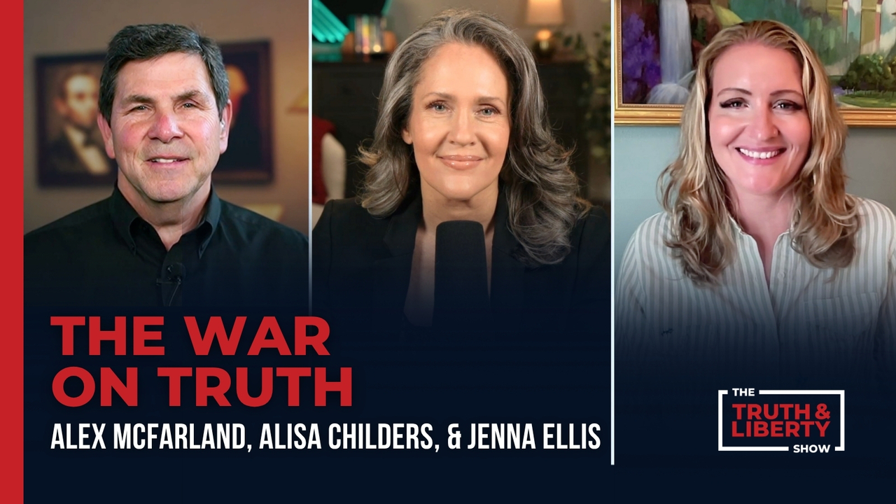 The War on Truth with Alisa Childers and Jenna Ellis