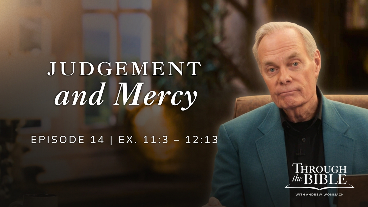 Judgment and Mercy | Exodus 11:3-12:13 Episode 14