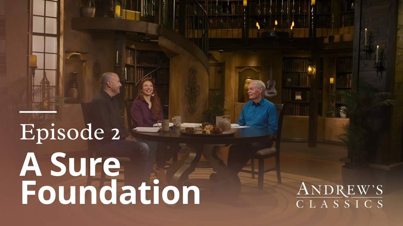 A Sure Foundation | Ep 2