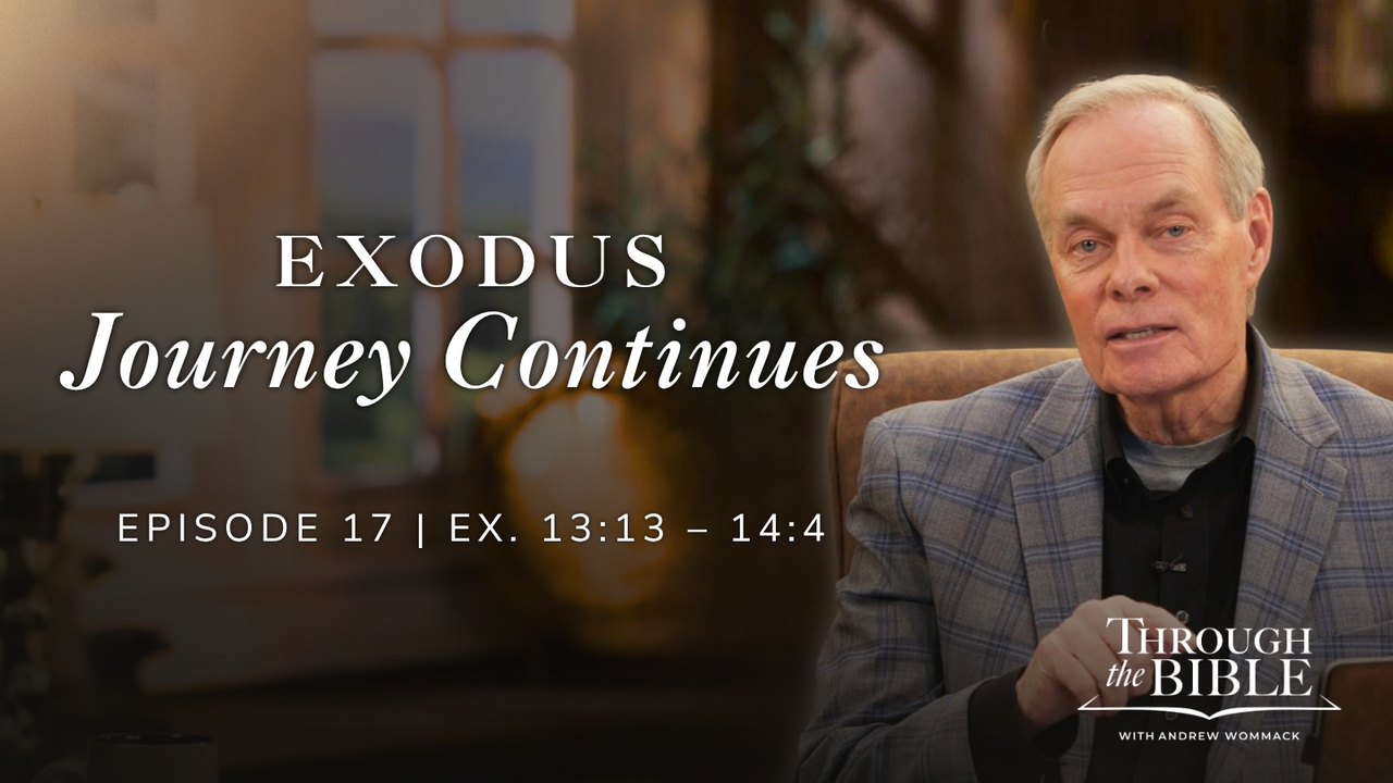 Exodus Journey Continues | Exodus 13:13-14:4 Episode 17