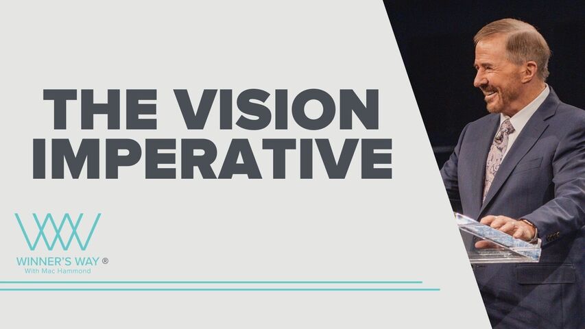 The Vision Imperative