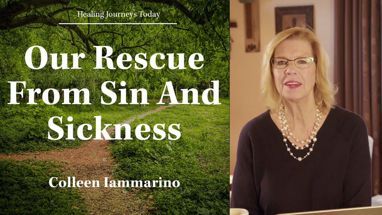 Our Rescue From Sin And Sickness