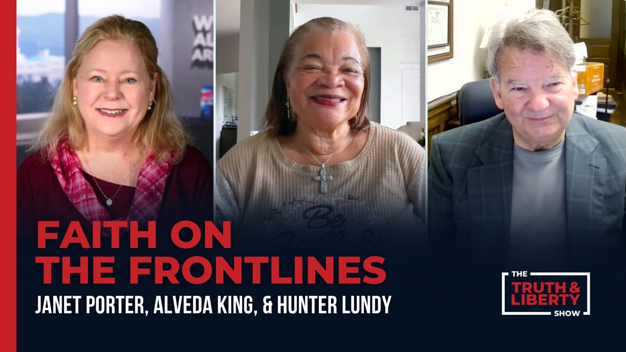 Faith on the Frontlines with Alveda King and Hunter Lundy