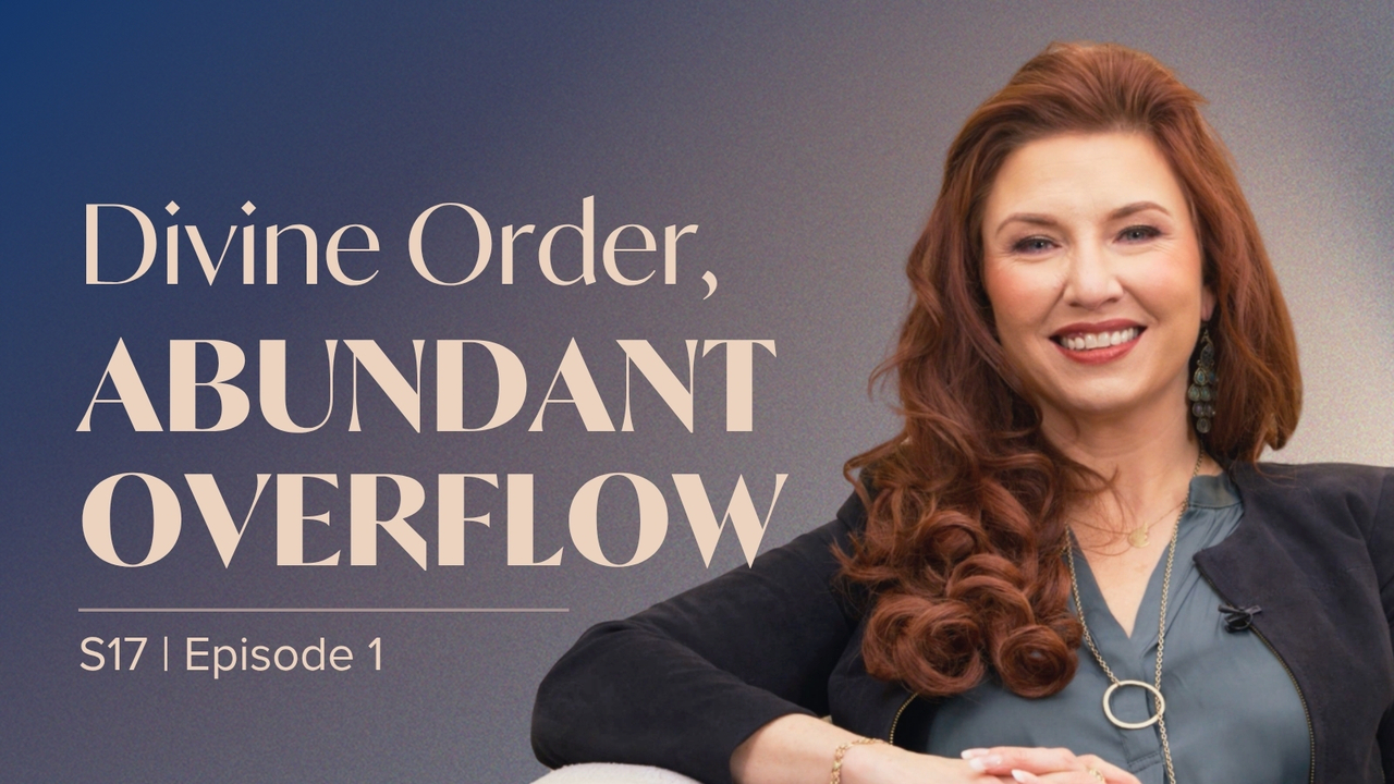 Divine Order, Abundant Overflow | Episode 1