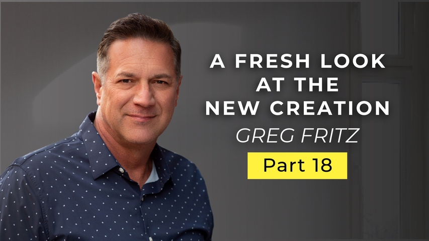 Episode 618: All Things Have Become New!