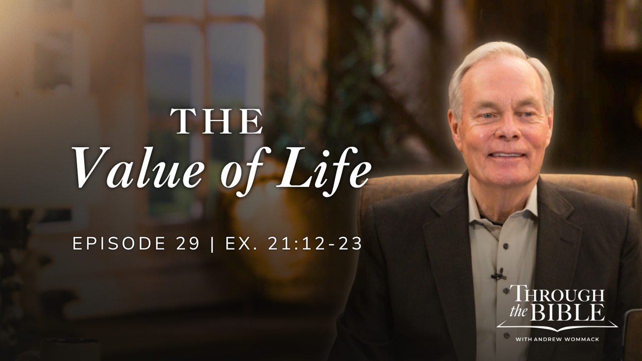 The Value of Life | Exodus 21:12-23 | Episode 29
