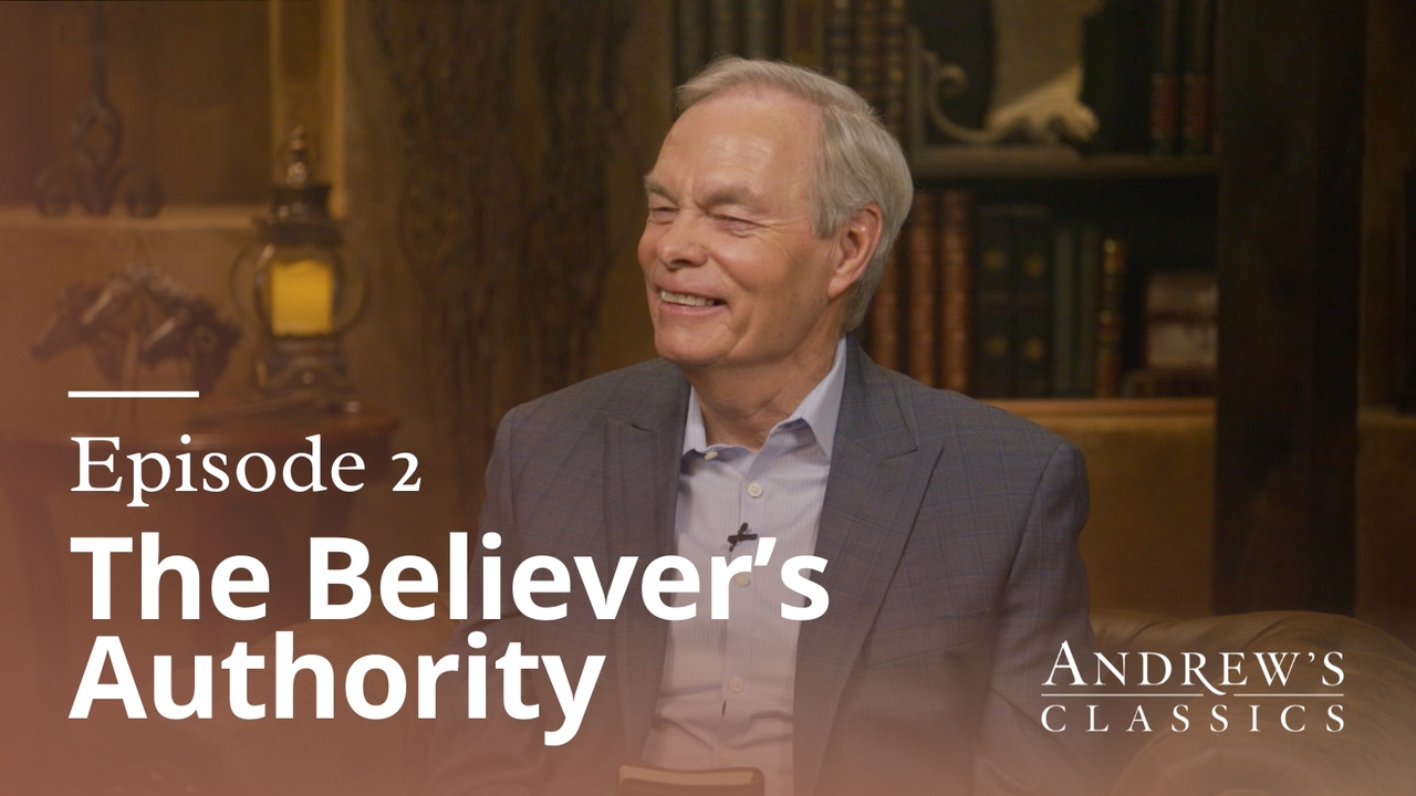 The Believer's Authority | Ep 2
