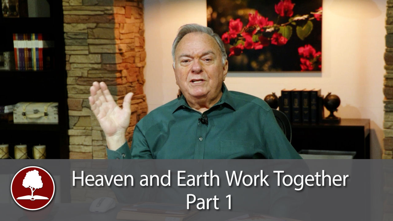 Heaven and Earth Work Together – Part 1