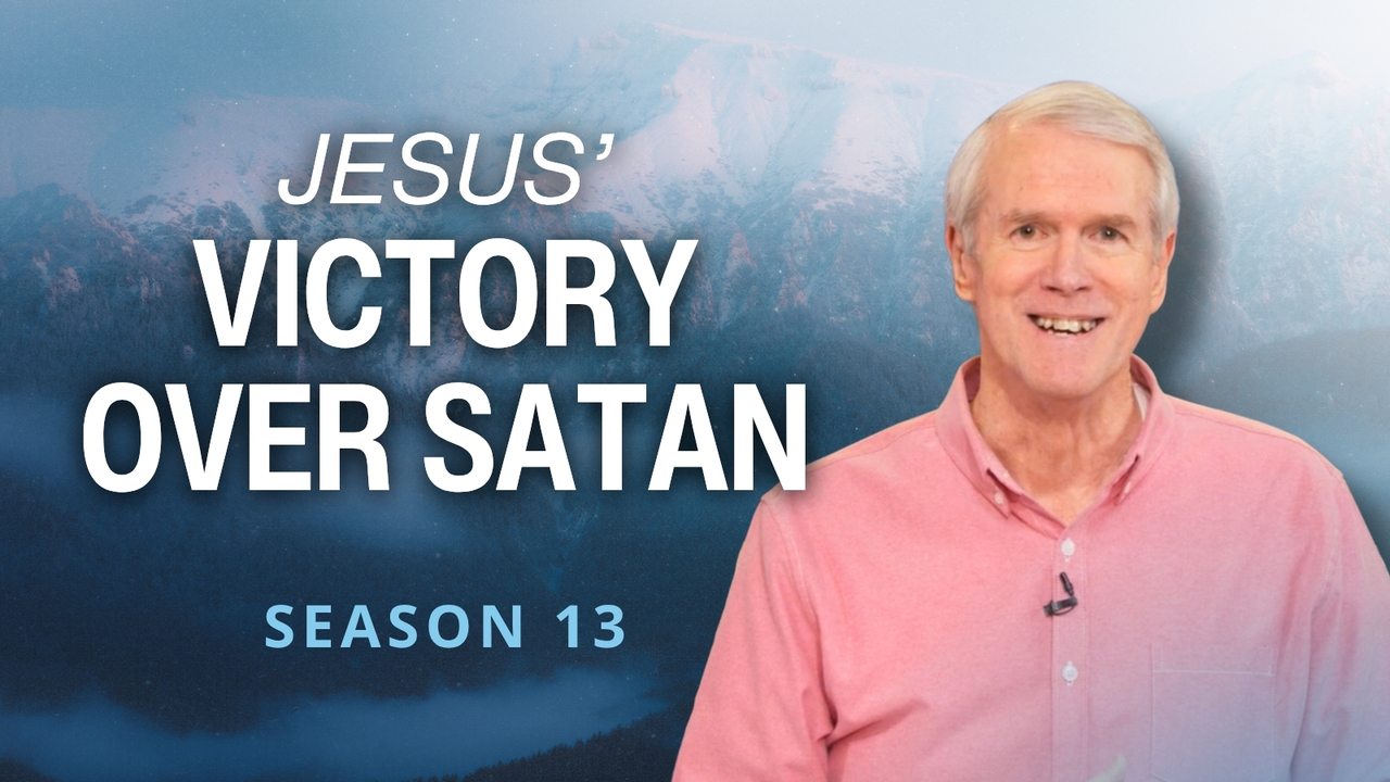 Jesus Victory over Satan | S13 Ep 14