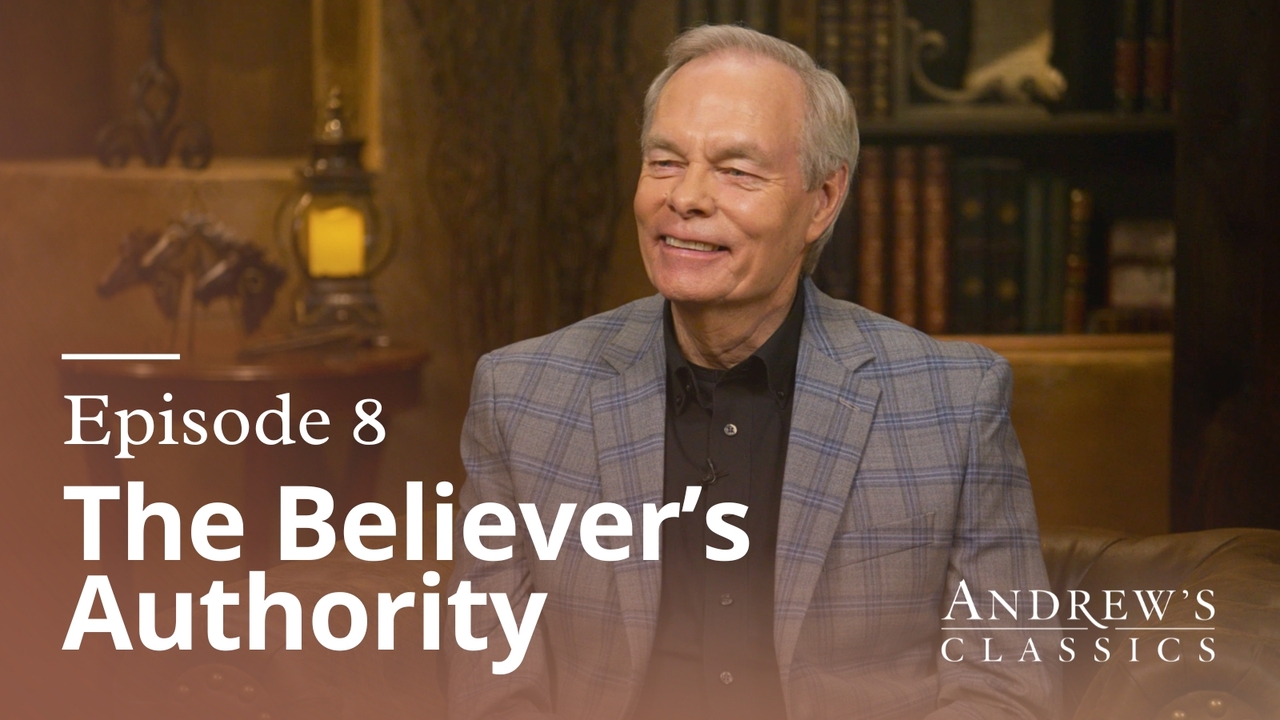The Believer's Authority | Ep 8