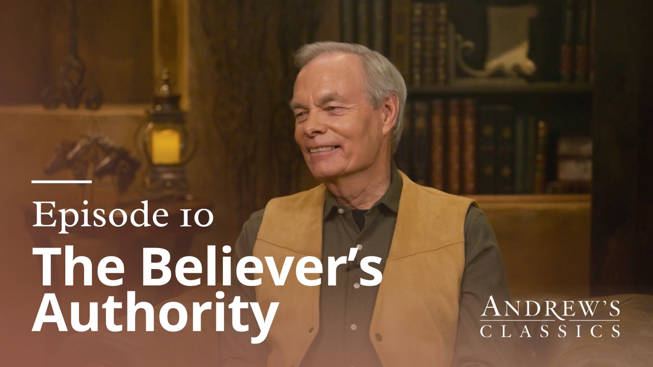 The Believer's Authority | Ep 10