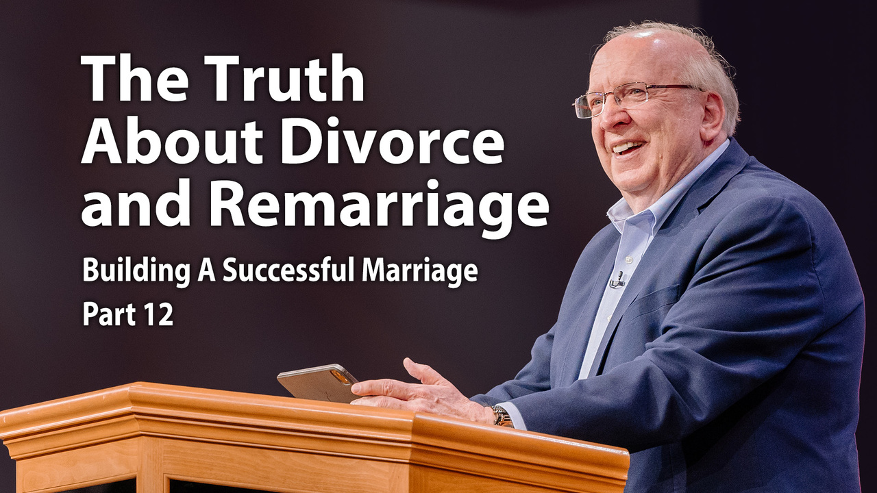 The Truth About Divorce and Remarriage