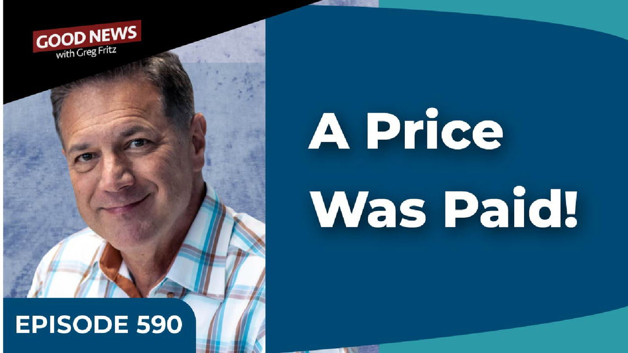 Episode 590: A Price Was Paid!