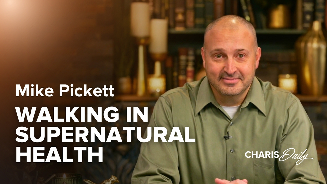 Walking in Supernatural Health | S16 Ep 11