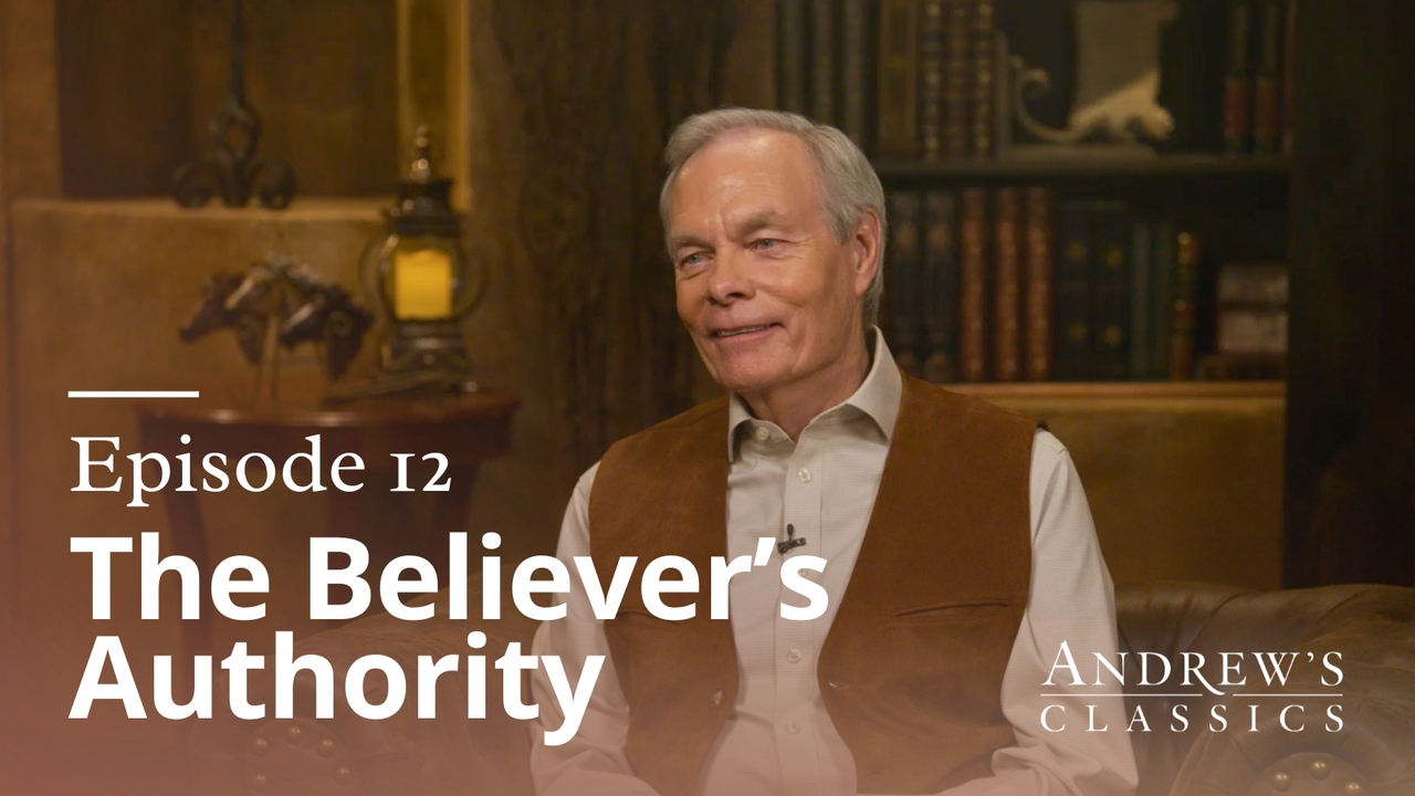 The Believer's Authority | Ep 12