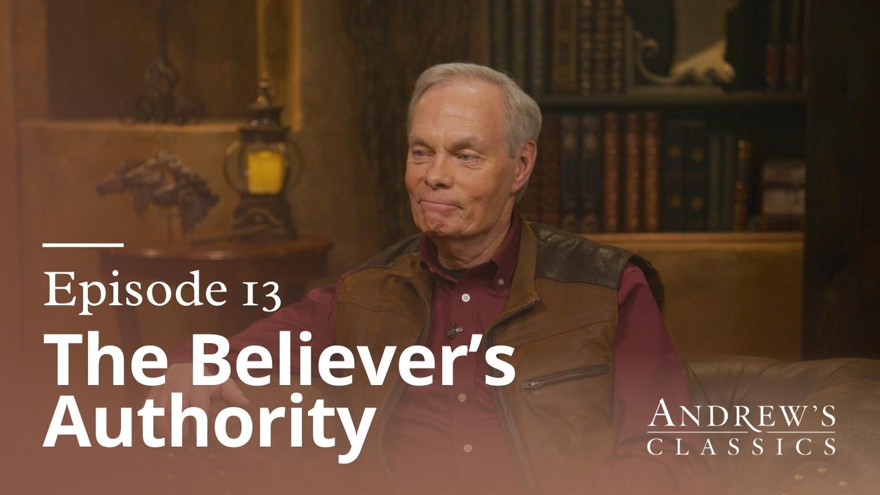 The Believer's Authority | Ep 13