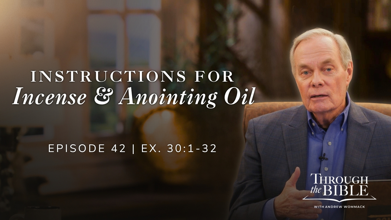 Instructions for Incense & Anointing Oil | Exodus 30:1-32 |Episode 42