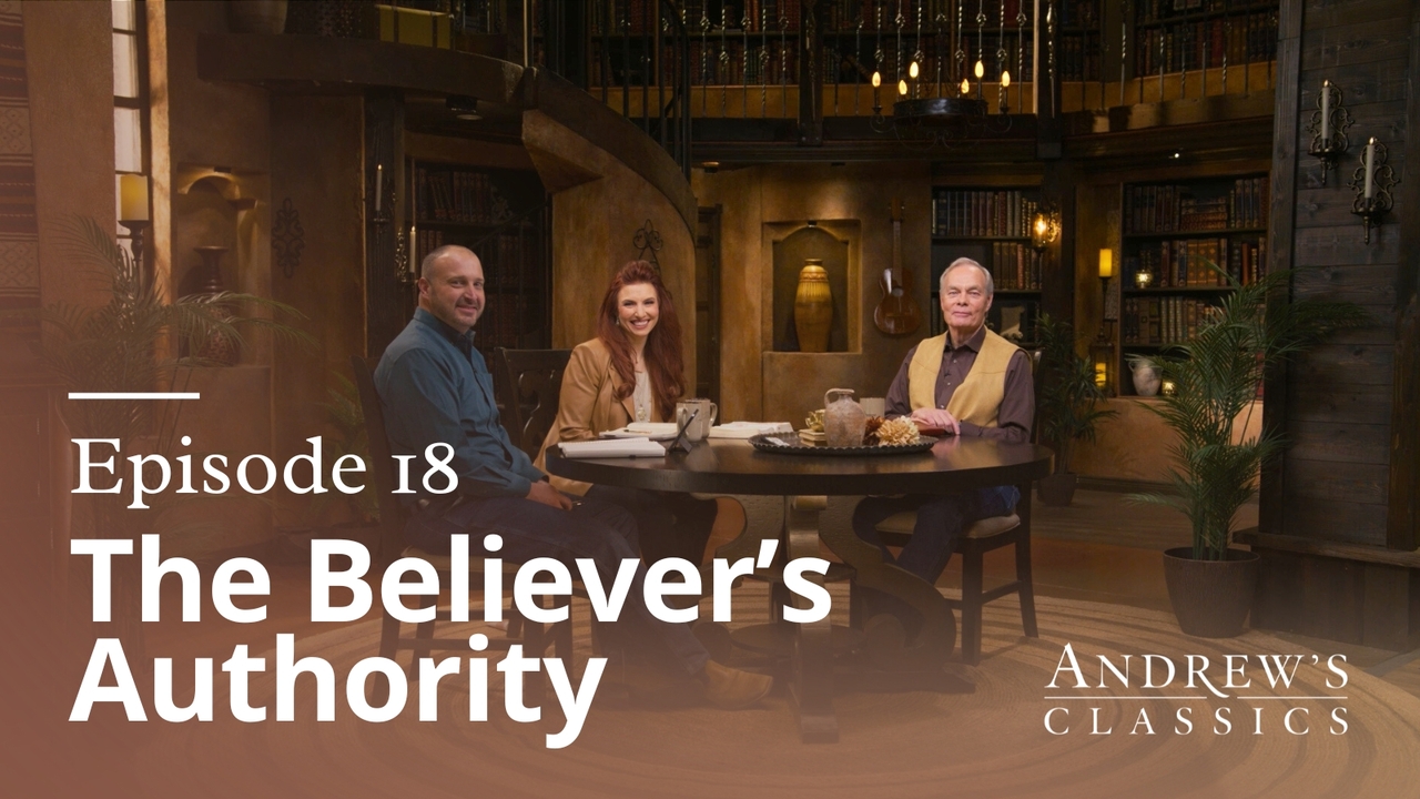 The Believer's Authority | Episode 18