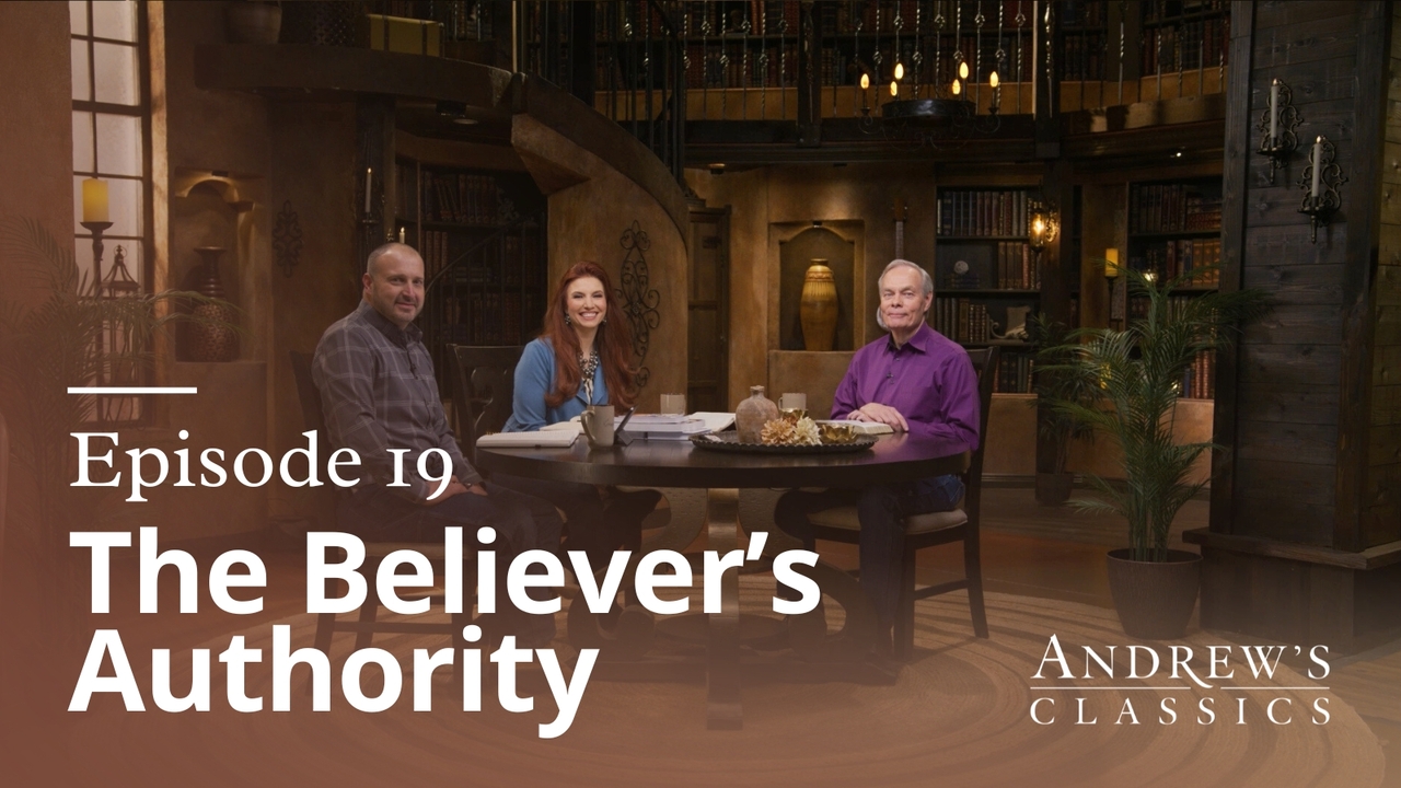 The Believer's Authority | Episode 19