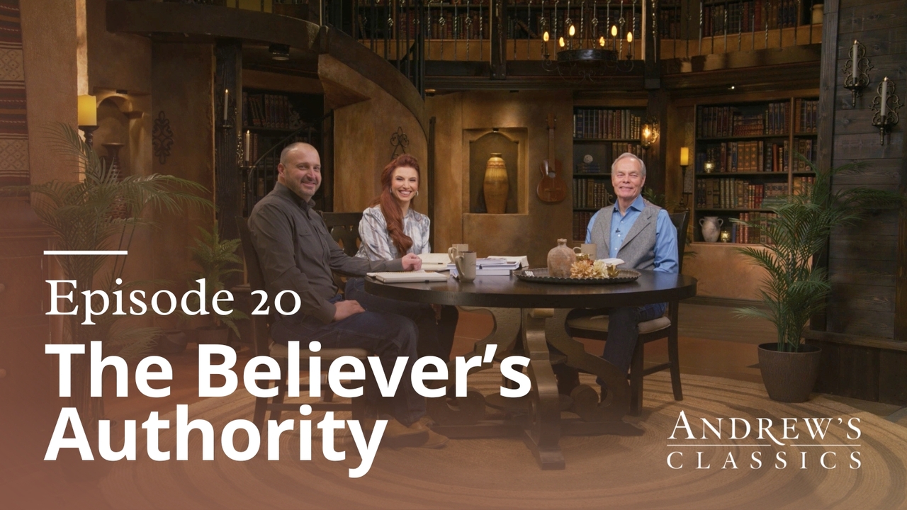 The Believer's Authority | Episode 20
