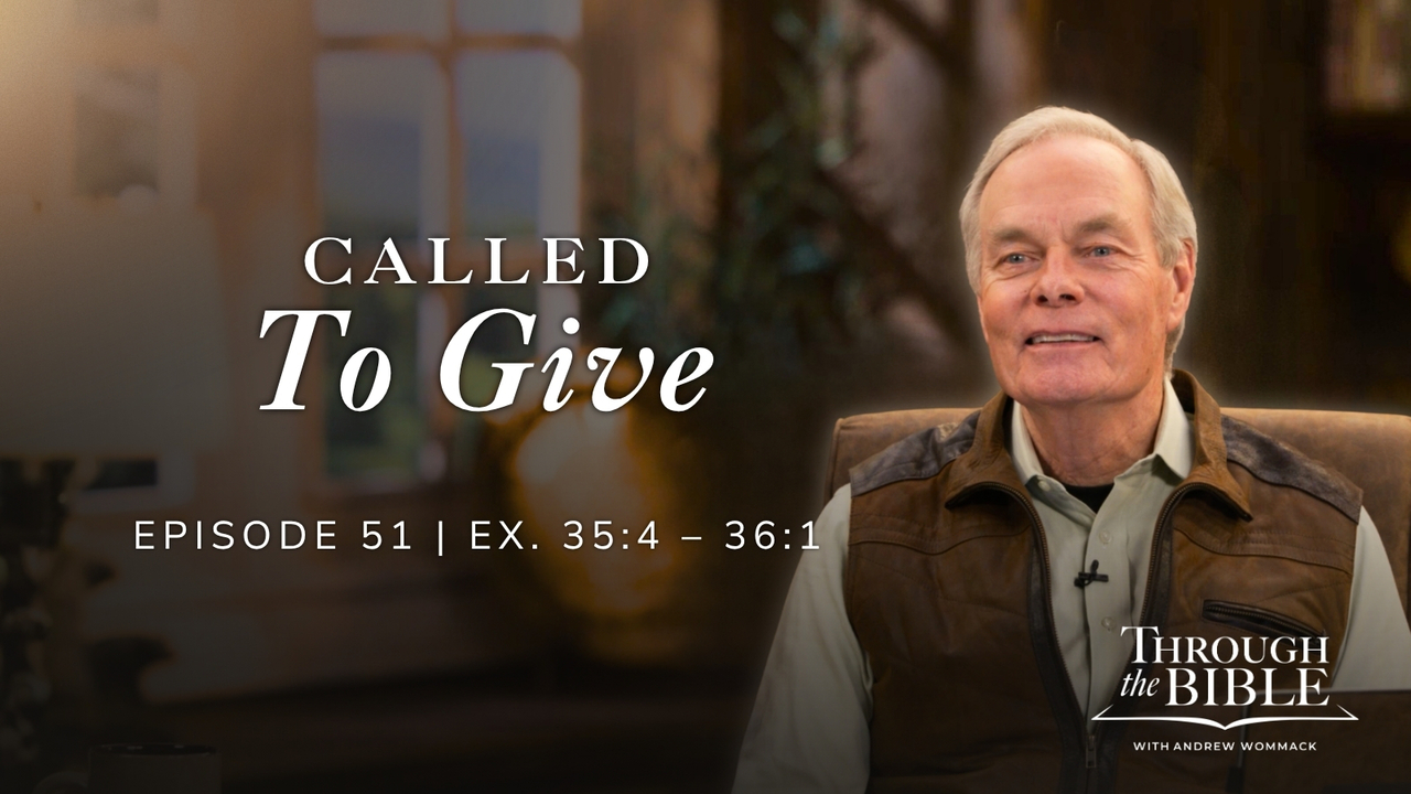 Called To Give | Exodus 35:4–36:1 | Episode 51