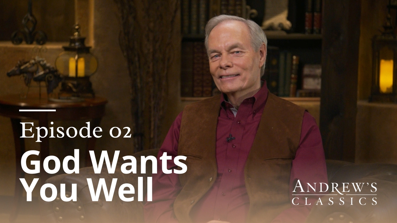 God Wants You Well | Episode 2
