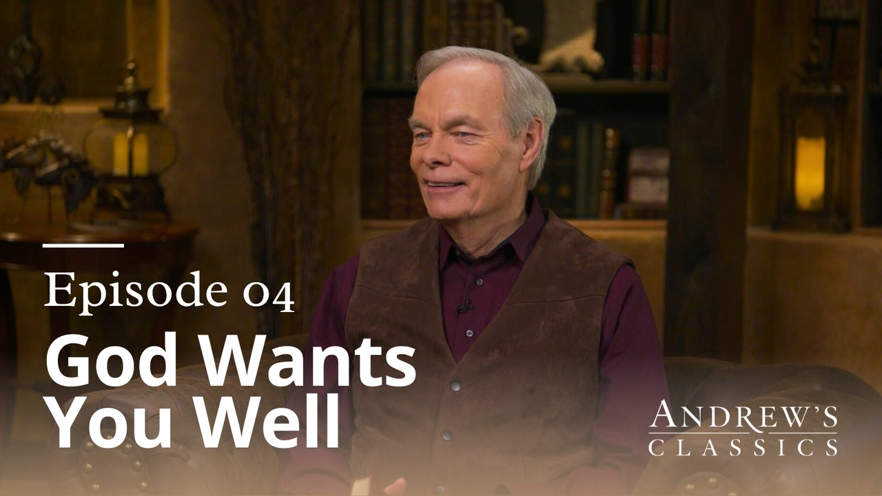 God Wants You Well | Episode 4