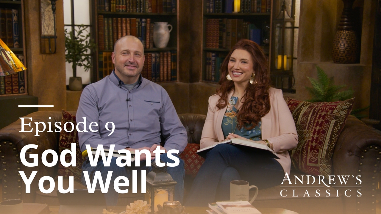 God Wants You Well | Episode 9