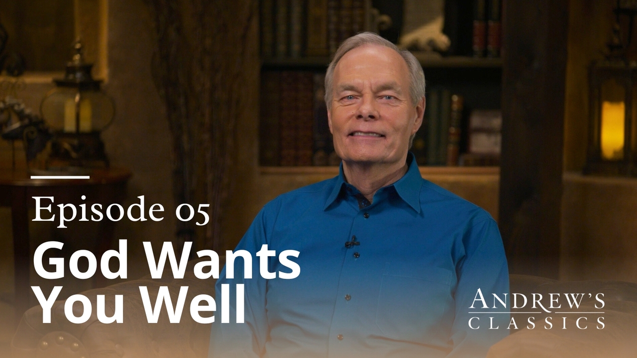 God Wants You Well | Episode 5