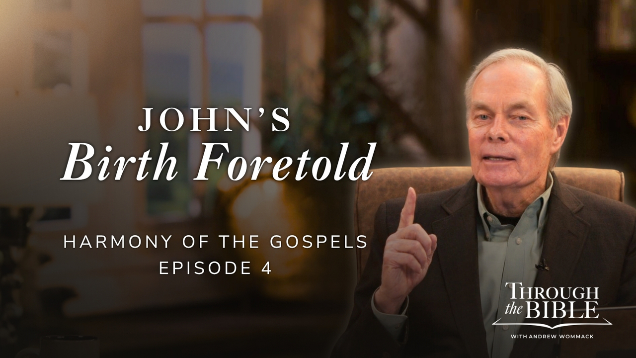 John's Birth Foretold | Harmony of the Gospels | Episode 4
