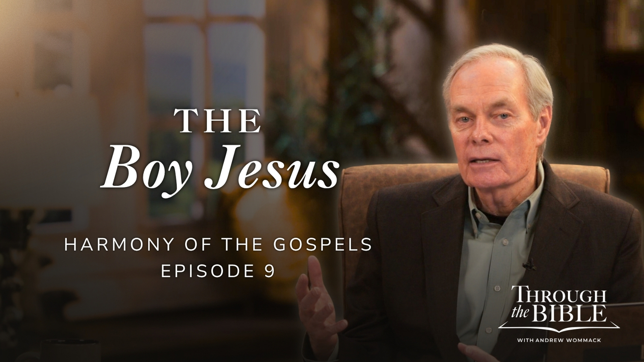 The Boy Jesus | Harmony of the Gospels | Episode 9