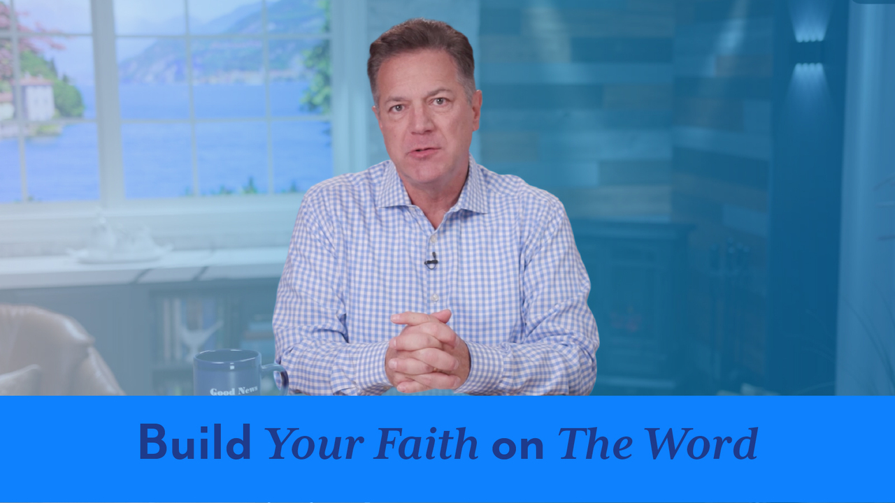 Build Your Faith on the Word!