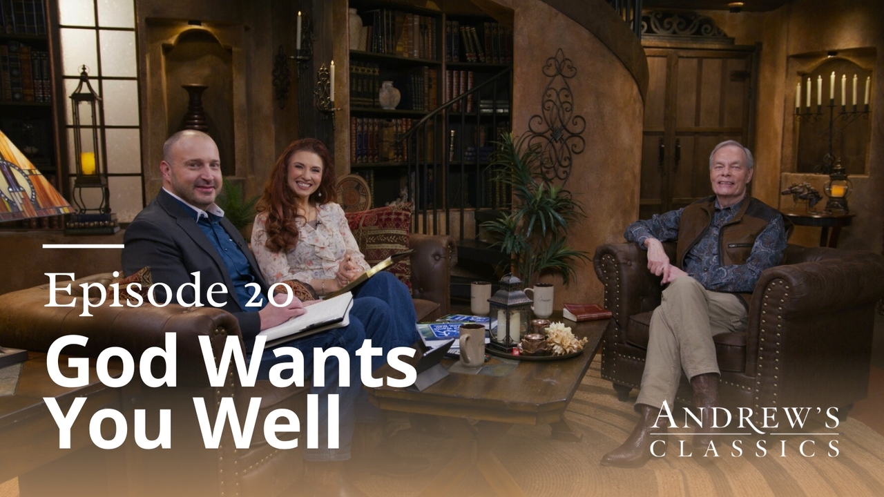 God Wants You Well | Episode 20